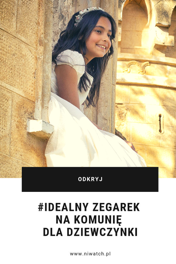 idealny zegarek na komunie dla dziewczynki